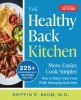 Go to record The healthy back kitchen : move easier, cook simpler : how...