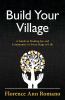 Go to record Build your village : a guide to finding joy and community ...