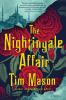 Go to record The Nightingale affair : a novel