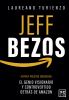 Go to record Jeff Bezos : el genio visionario y controvertido detrás de...