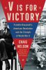 Go to record V is for victory : Franklin Roosevelt's American Revolutio...