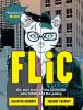 Go to record Flic : a graphic memoir, adapted from the book COP: a jour...