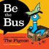 Go to record Be the bus : the lost & profound wisdom of the Pigeon