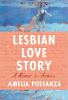 Go to record Lesbian love story : a memoir in archives