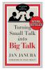 Go to record Turning small talk into big talk : the power of a question
