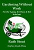 Go to record Gardening without work : for the aging, the busy & the ind...