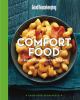 Go to record Comfort food : scrumptious classics made easy : good food ...