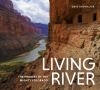 Go to record Living river : the promise of the mighty Colorado