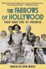 Go to record The Farrows of Hollywood : their dark side of paradise