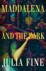 Go to record Maddalena and the dark : a novel