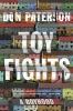 Go to record Toy fights : a boyhood