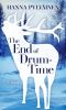 Go to record The end of drum-time : a novel