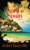 Go to record April in Spain : a novel