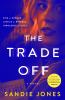 Go to record The trade off : a novel