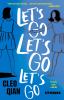 Go to record Let's go let's go let's go : stories