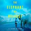 Go to record The elephant of Belfast : a novel