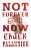Go to record Not forever, but for now : a novel