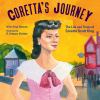 Go to record Coretta's journey : the life and times of Coretta Scott King