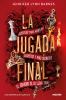 Go to record La jugada final : Acertijos tras acertijos : secretos y ma...
