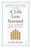 Go to record A life less stressed : the five pillars of health and well...