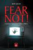 Go to record Fear not! : a Christian appreciation of horror movies