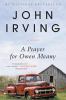 Go to record A prayer for Owen Meany : a novel
