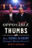 Go to record Opposable thumbs : how Siskel & Ebert changed movies forever