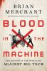 Go to record Blood in the machine : the origins of the rebellion agains...