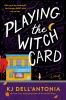 Go to record Playing the witch card : a novel