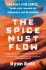 Go to record The spice must flow : the story of Dune, from cult novels ...