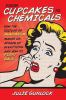 Go to record From cupcakes to chemicals : how the culture of alarmism m...