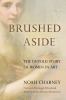 Go to record Brushed aside : the untold story of women in art