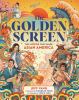 Go to record The golden screen : the movies that made Asian America