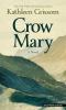 Go to record Crow Mary : a novel