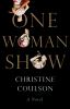 Go to record One woman show : a novel