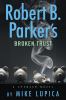 Go to record Robert B. Parker's Broken trust : a Spenser novel
