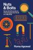 Go to record Nuts and bolts : seven small inventions that changed the w...