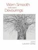 Go to record Worn smooth between devourings : poems