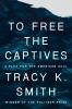 Go to record To free the captives : a plea for the American soul