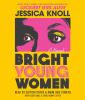 Go to record Bright young women : a novel