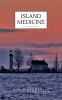 Go to record Island medicine : a novel