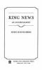 Go to record King news : an autobiography