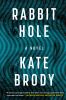 Go to record Rabbit hole : a novel