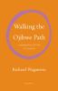 Go to record Walking the Ojibwe path : a memoir in letters to Joshua