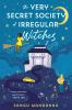 Go to record The very secret society of irregular witches [GRPL Book Cl...