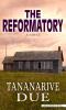 Go to record The reformatory : a novel