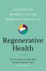 Go to record Regenerative health : discover your metabolic type and ren...