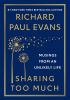 Go to record Sharing too much : musings from an unlikely life