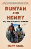 Go to record Bunyan and Henry : or, the beautiful destiny