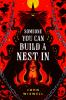 Go to record Someone you can build a nest in